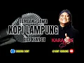 Download Lagu Kopi Lampung Didi Kempot Karaoke || @sonykaraokeofficial