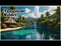 Lagu Tropical Eden 🎵 Tropical House