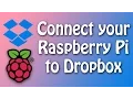 Connect your Rasspberry Pi to Dropbox