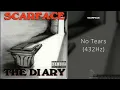 Scarface - No Tears (432Hz)