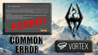 Common Modded Skyrim Special Edition Error FIX with Vortex Mod Manager Important