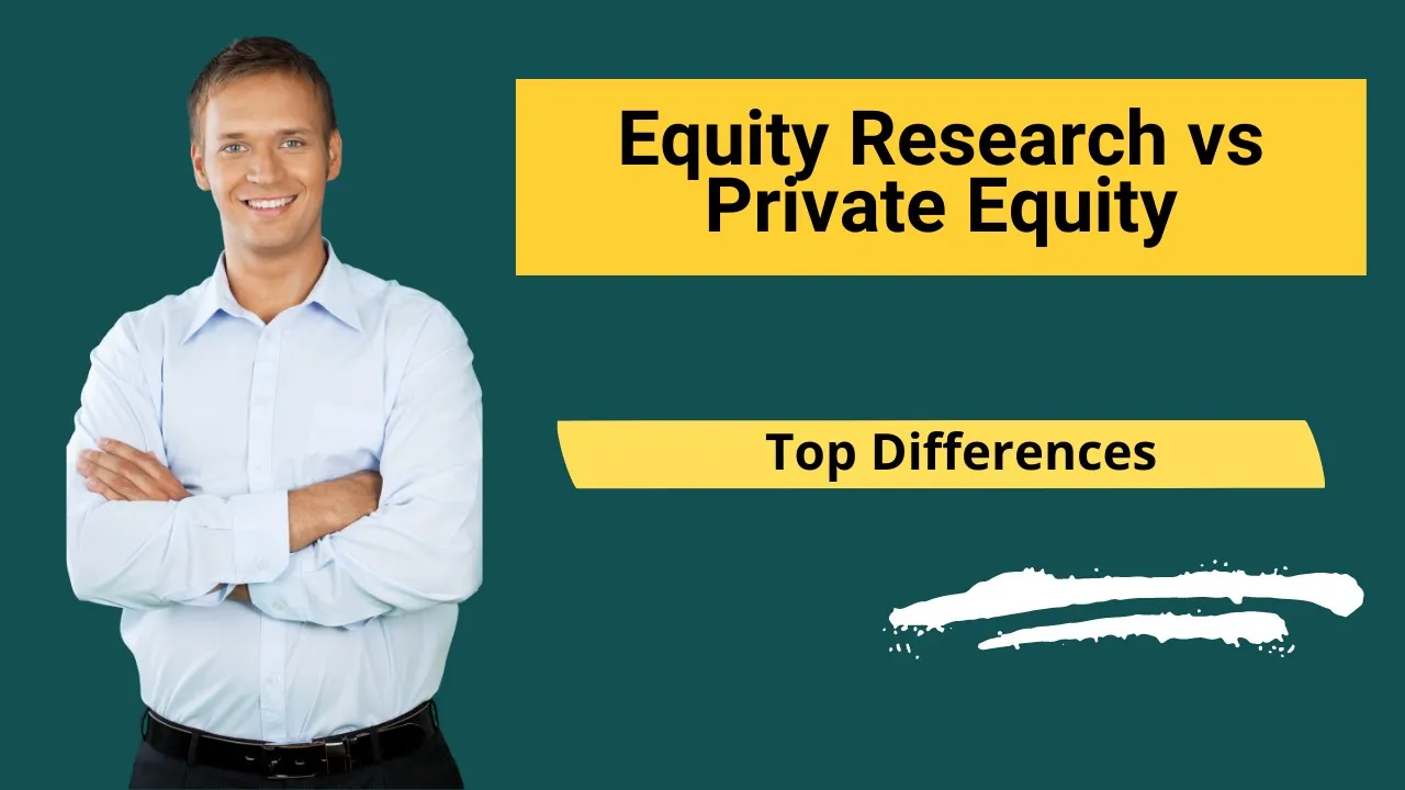 Equity Research vs Private Equity - Which is Better?
