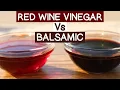 Red Wine Vinegar Vs Balsamic Vinegar - Key Differences