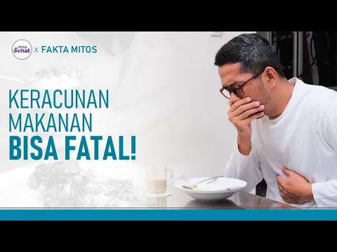 Jangan Sepelekan Keracunan Makanan, Risikonya Fatal!