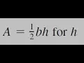 A bh for h solve for the specified value