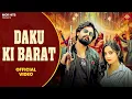 Lagu Daku Ki Barat  (Official Video) Moni hooda  | Arjun singh | Ds Narwana | New Haryanvi song 2025 