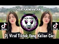 Download Lagu DJ JATAH MANTAN DJ VIRAL TIKTOK TERBARU YANG KALIAN CARI