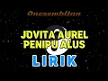 Download Lagu Jovita Aurel - Penipu Alus (Lirik)
