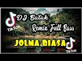 Download Lagu DJ Batak JOLMA BIASA REMIX - DJ BATAK FULL BASS