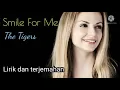 Download Lagu Smile for Me - The Tigers lirik dan terjemahan
