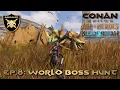 Conan Exiles Siptah Guide 2025 Ep 8 World Boss Hunt