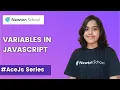 Variables in JavaScript AceJS Series - Part 3 JavaScript in English Newton School
