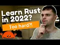 Should you learn Rust Lang in 2022