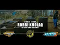 Download Lagu DJ SHOLAWAT ROBBI KHOLAQ | r2 Project | Perform BB46
