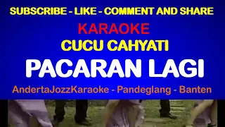 Download KARAOKE - PACARAN LAGI - CUCU CAHYATI MP3