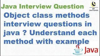 Object class methods interview questions in java Understand each method with example