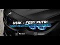 Download Lagu DJ USIK - FEBY PUTRI - TIADA YANG MEMINTA SEPERTI INI TAPI MENURUTKU TUHAN ITU BAIK - RZAKKKK 2K24