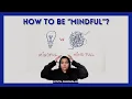 How to be a Mindful Mom
