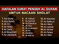 Lagu Surat Pendek Merdu untuk Sholat – Murottal Hafalan yang Menenangkan Hati