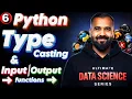 Type Casting and functions in Python Explained in Hindi Ultimate Data Science Series