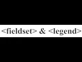 Fieldset Tag Legend Tag