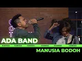 ADA BAND - MANUSIA BODOH [LIVE] | GENONTRACK