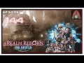 CohhCarnage Plays FFXIV ARR - Episode 144