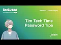 Tim Tech Time Password Tips