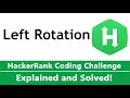 Left Rotation HackerRank Solution - Best Solution