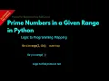 Prime Numbers in a Given Range in Python Lesson 61 Python For Beginners