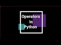 Operators In Python Part 1