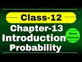 Introduction Of Probability Probability Chapter 13 Class 12 Math Chapter 13 Class12 Introduction
