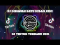 Dj Tiktok Terbaru 2021 !! Dj Dibawah Batu Nisan Kini Slow Full Bass🎶Dj Viral Tiktok 2021