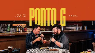 Felipe Araújo, @pandacantoroficial  | Ponto G  (Videoclipe Oficial)