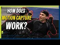 How does Motion Capture ACTUALLY work