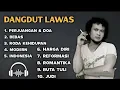 Lagu Full album Rhoma Irama - Perjuangan dan Do'a - Dangdut lawas