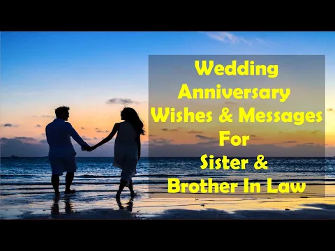 Download MP3 Wedding Anniversary Wishes For Sister and Brother-in-law | Marriage Anniversary status for Sister |