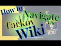 HOW TO NAVIGATE THE TARKOV WIKI