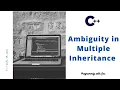 Lec Ambiguity in Multiple Inheritance in C C Tutorial in