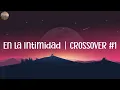 Big One - En La Intimidad | CROSSOVER #1 | Fifty Fifty, PinkPantheress, SZA.. (Lyric Video)