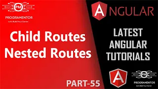 55 Child Routes Or Nested Routes In Angular Routing Angular Routing Angular