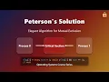 Peterson s Solution Mutual Exclusion Explained Simply