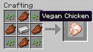 When a Vegan plays Minecraft...