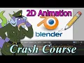 Blender 2D Animation Crash Course