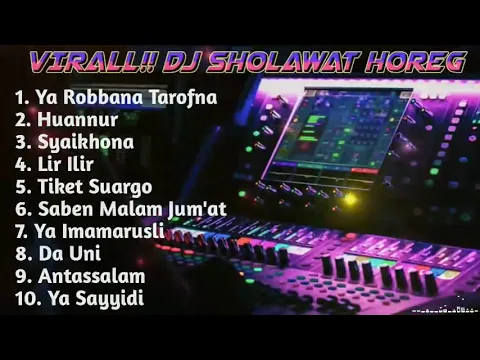 Download MP3 DJ SHOLAWAT   FULL BASS Cek Soud  Ya Robbana Tarofna   Huannur   Syaikhona