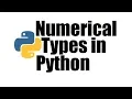 Python Tutorial Numerical Types in Python