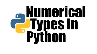 Python Tutorial Numerical Types in Python