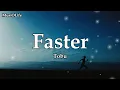 Lagu Tobu - Faster [Lyrics]