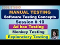 Manual Testing Session 10 - Ad Hoc Testing Exploratory Testing Monkey Testing
