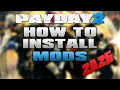 PAYDAY - How to Mods NEW UPDATE